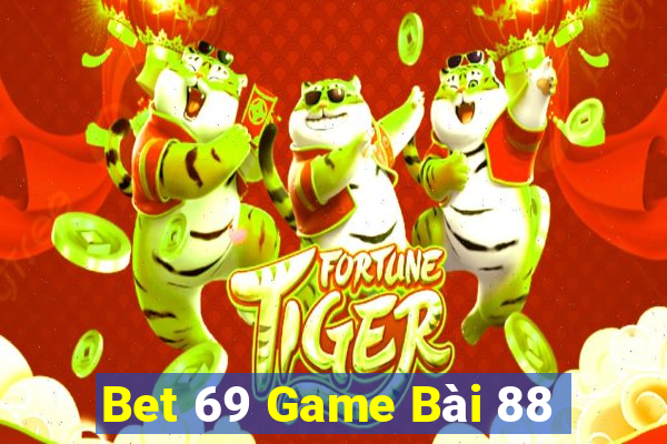 Bet 69 Game Bài 88