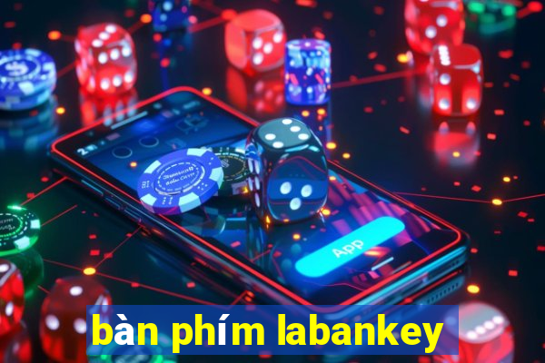 bàn phím labankey