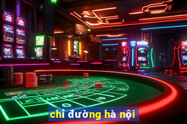 chỉ đường hà nội