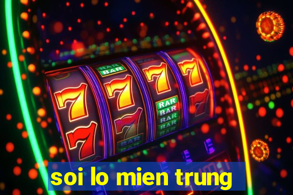 soi lo mien trung