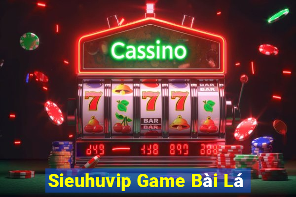 Sieuhuvip Game Bài Lá