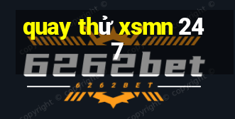 quay thử xsmn 247