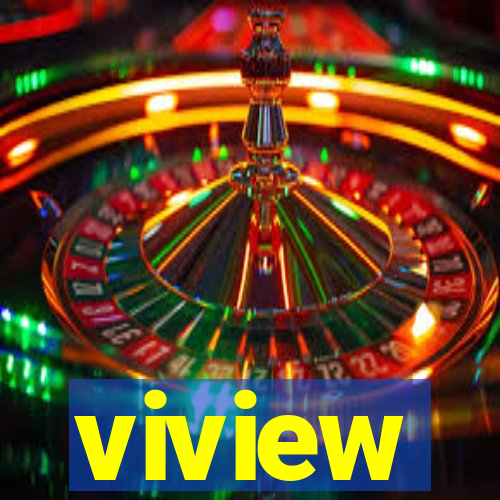 viview