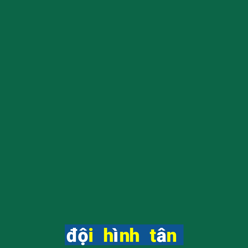 đội hình tân minh chủ