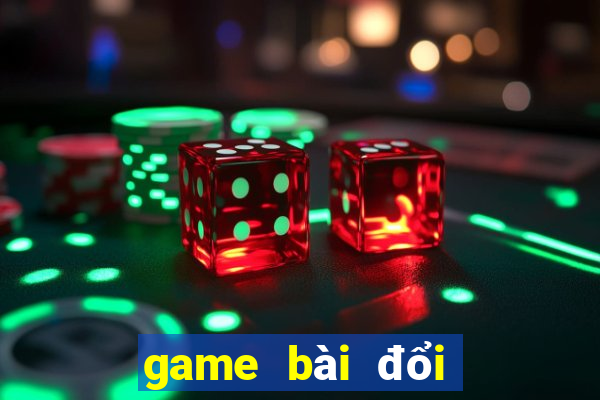 game bài đổi thưởng nhất vip