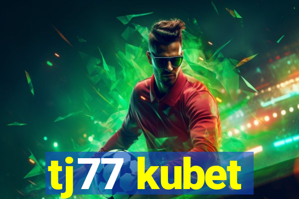 tj77 kubet