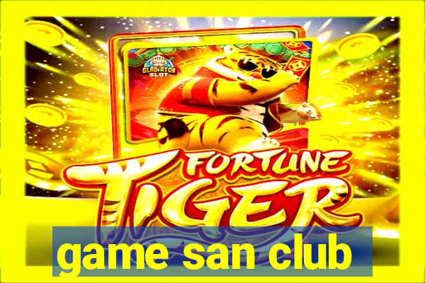 game san club