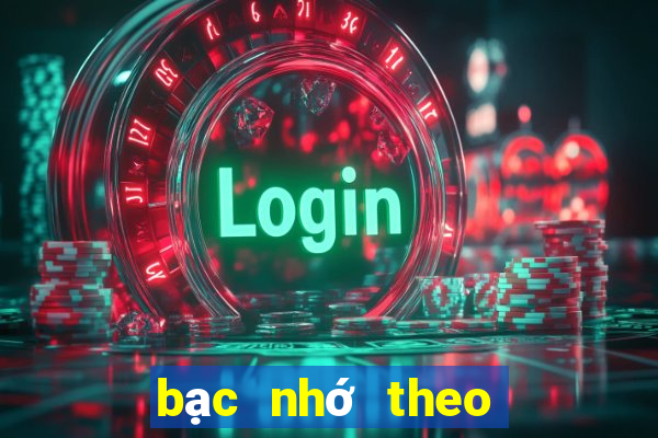 bạc nhớ theo đặc biệt