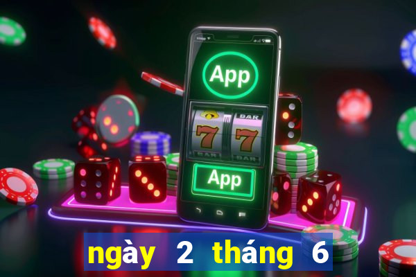 ngày 2 tháng 6 xổ số gia lai