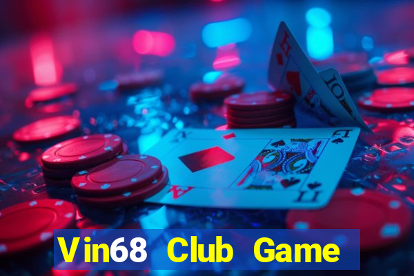 Vin68 Club Game Bài Uống Rượu