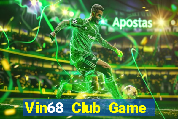 Vin68 Club Game Bài Uống Rượu