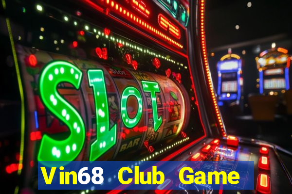 Vin68 Club Game Bài Uống Rượu