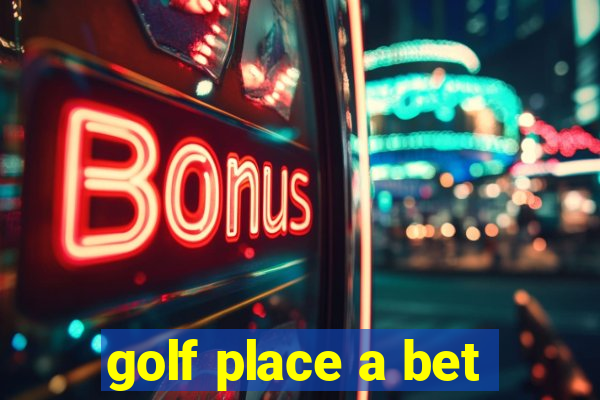 golf place a bet