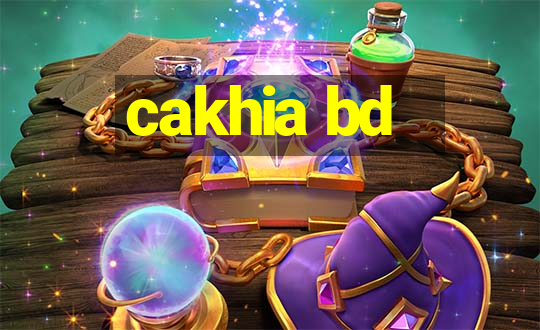 cakhia bd