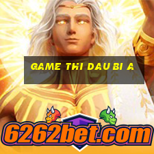 game thi dau bi a