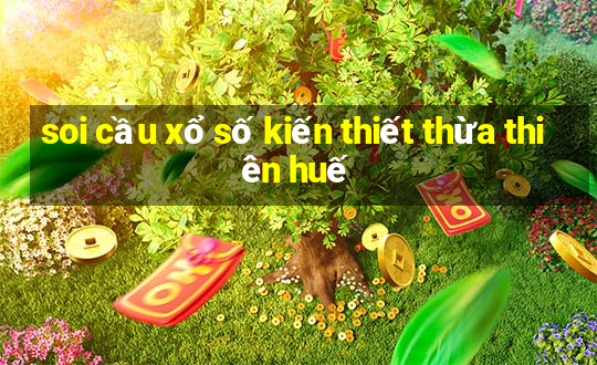 soi cầu xổ số kiến thiết thừa thiên huế