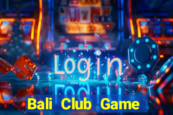 Bali Club Game Bài Mèo Nổ