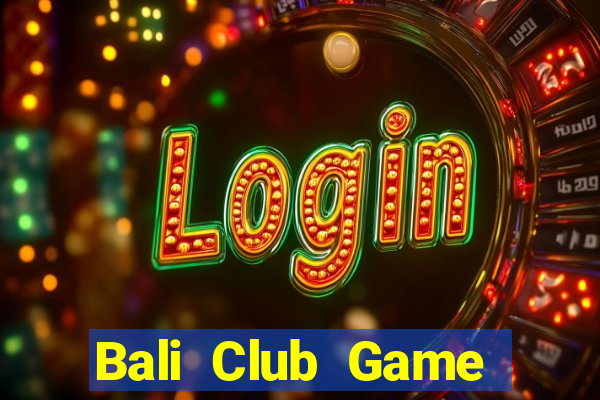 Bali Club Game Bài Mèo Nổ