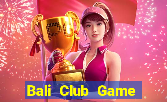 Bali Club Game Bài Mèo Nổ