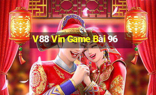 V88 Vin Game Bài 96