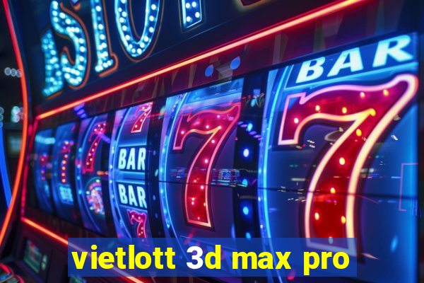 vietlott 3d max pro