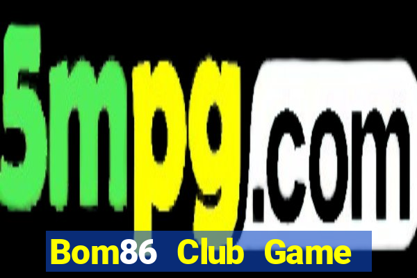 Bom86 Club Game Bài 777