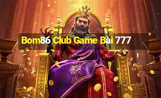 Bom86 Club Game Bài 777