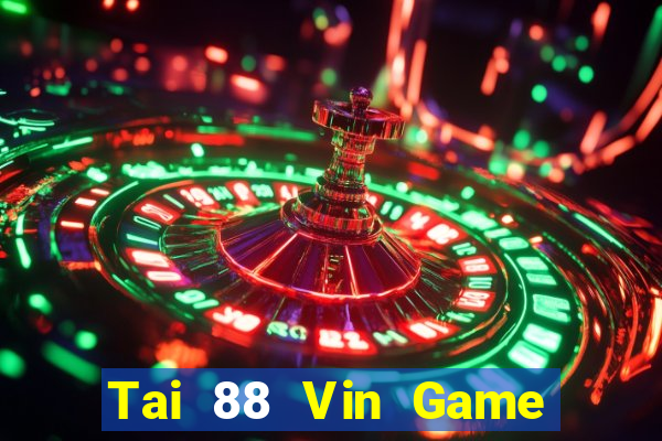 Tai 88 Vin Game Bài B52 Đổi Thưởng