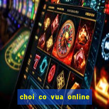 choi co vua online truc tuyen