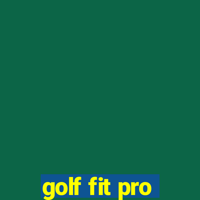 golf fit pro