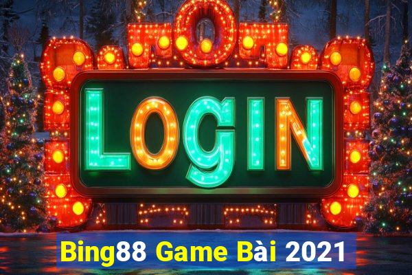 Bing88 Game Bài 2021