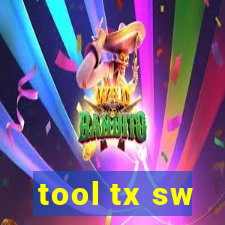 tool tx sw