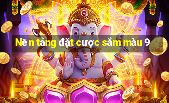 Nền tảng đặt cược sắm màu 9