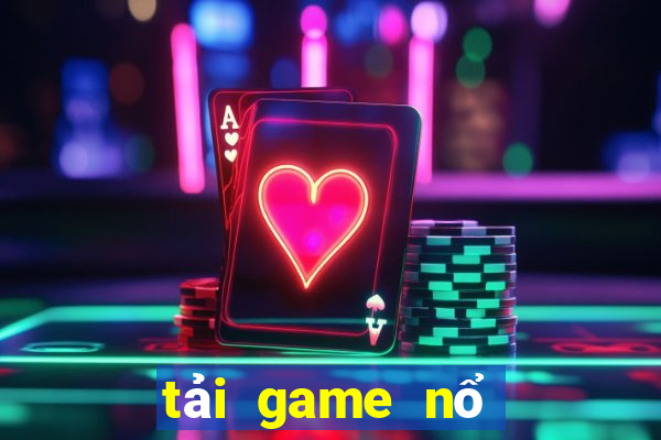 tải game nổ hũ 2020