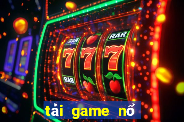 tải game nổ hũ 2020