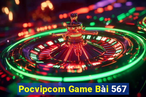 Pocvipcom Game Bài 567