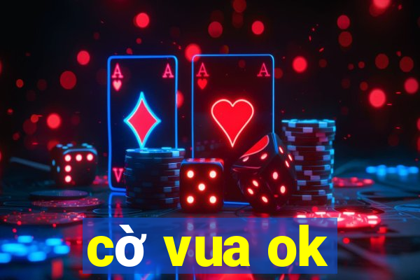 cờ vua ok