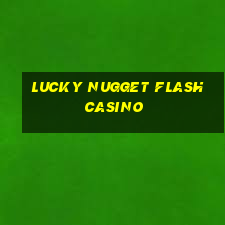 lucky nugget flash casino