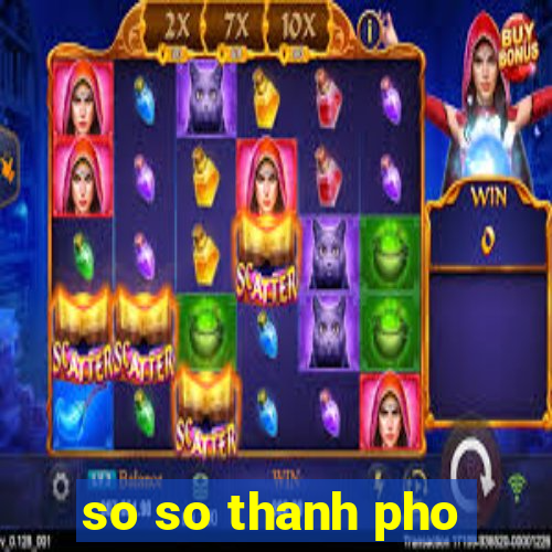 so so thanh pho