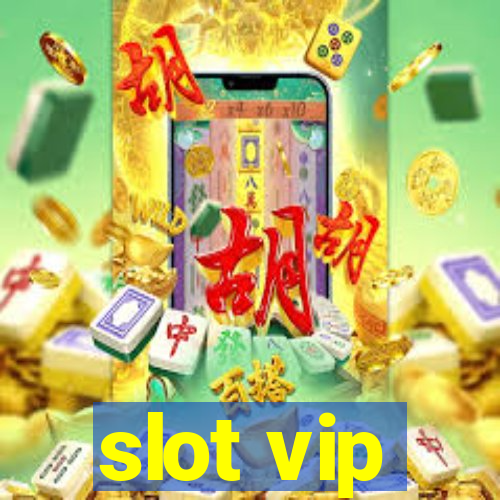 slot vip