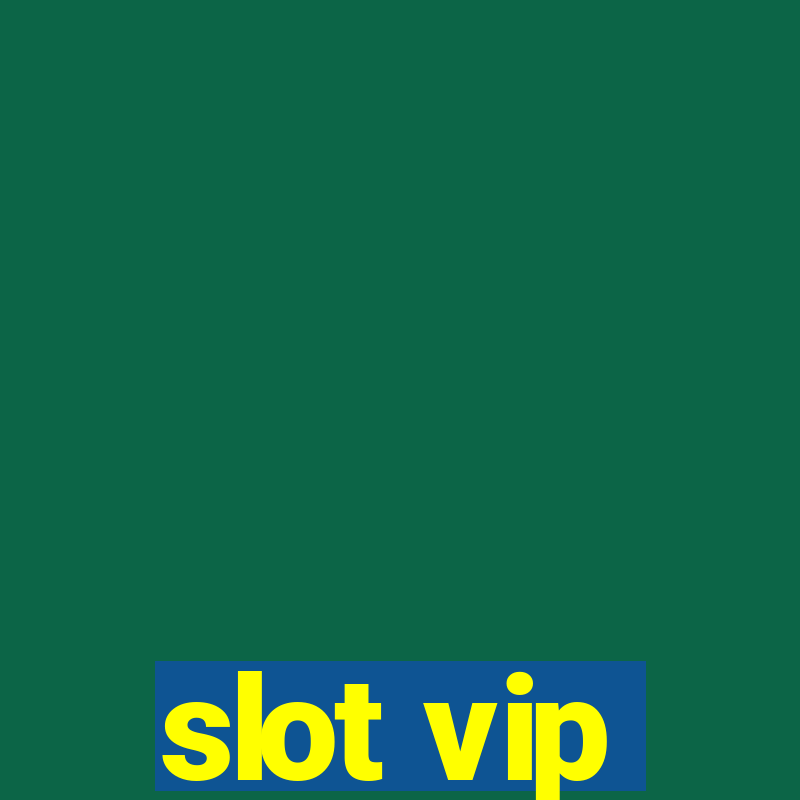 slot vip