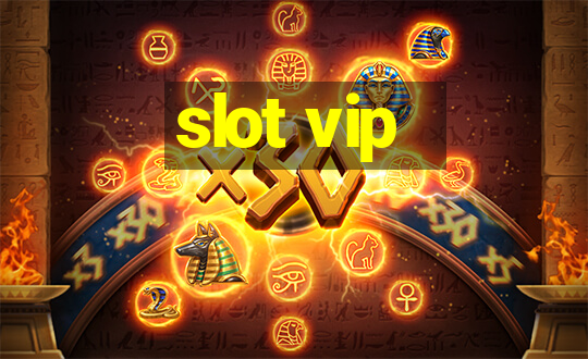 slot vip