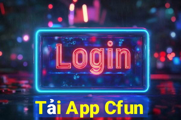 Tải App Cfun