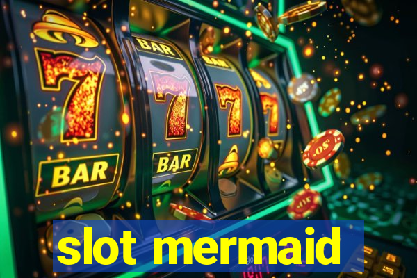 slot mermaid