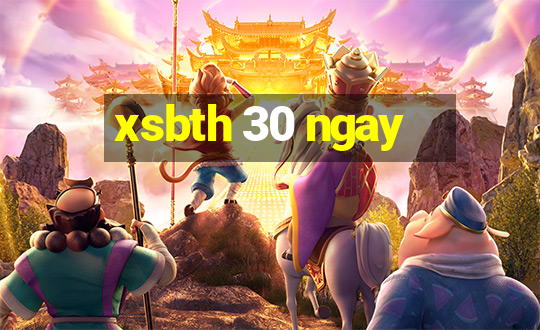 xsbth 30 ngay