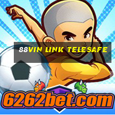 88vin link telesafe