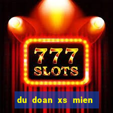 du doan xs mien nam than tai