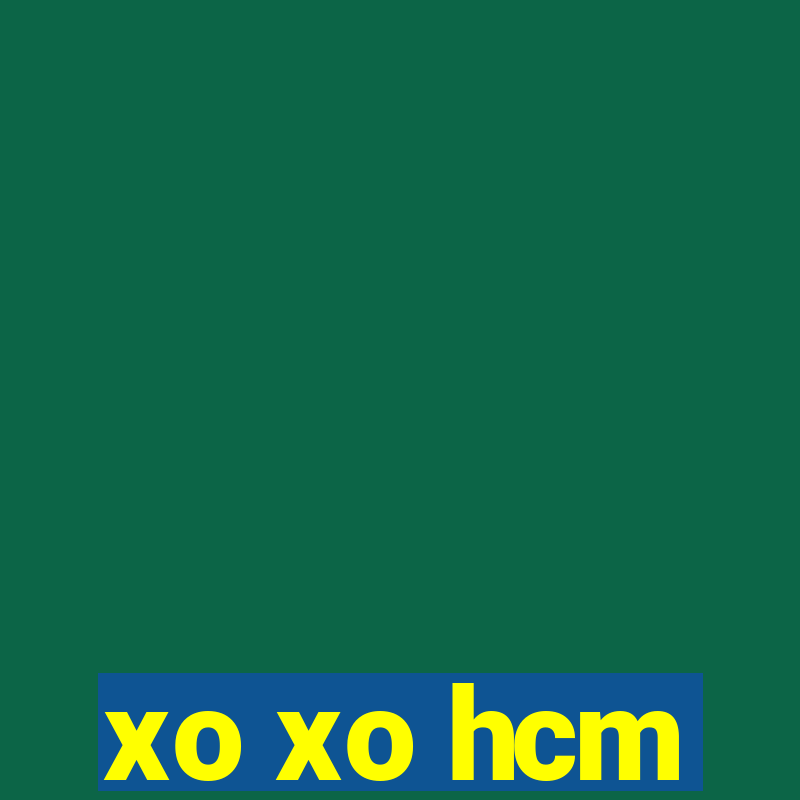 xo xo hcm