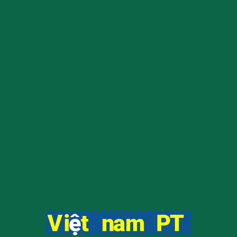 Việt nam PT Group app Tải về