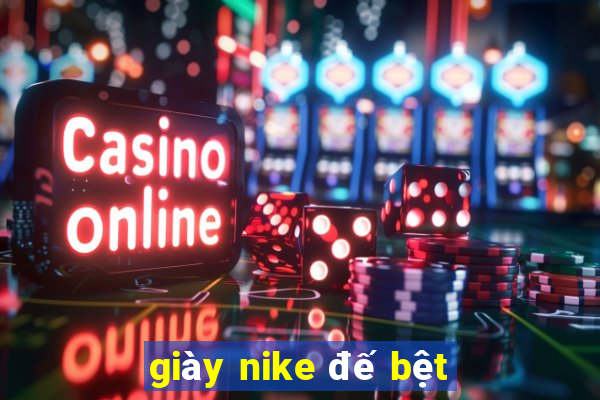 giày nike đế bệt